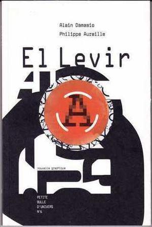 El Levir by Alain Damasio, Philippe Aureille