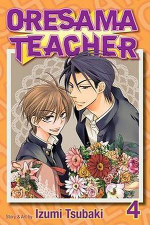 Oresama Teacher , Vol. 4 by Izumi Tsubaki
