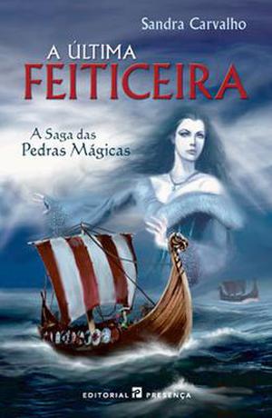 A Última Feiticeira (A Saga das Pedras Mágicas #1)