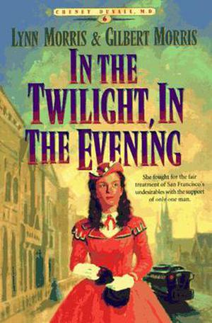 In the Twilight, in the Evening (Cheney Duvall, M.D. #6)