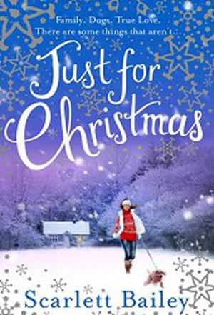 Just for Christmas by Scarlett Bailey