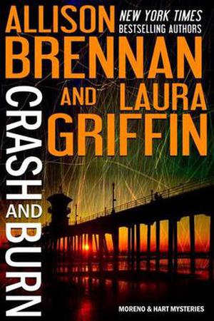 Crash and Burn (Moreno & Hart Mysteries #1)
