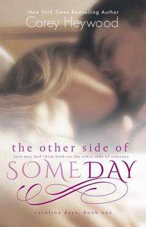 The Other Side of Someday (Carolina Days #1)