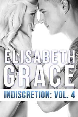 Indiscretion: Volume Four (Indiscretion #4)