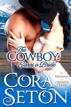 The Cowboy Earns a Bride (The Cowboys of Chance Creek #8)