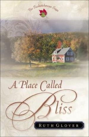 A Place Called Bliss by Ruth Glover