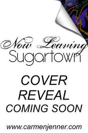 Now Leaving Sugartown (Sugartown #4)