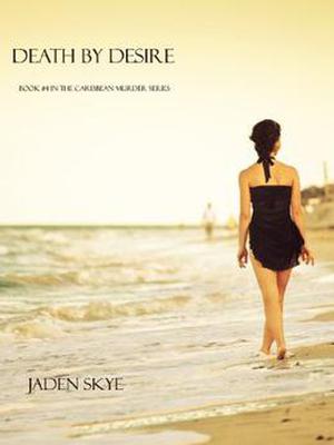 Death by Desire (Caribbean Murder #4)