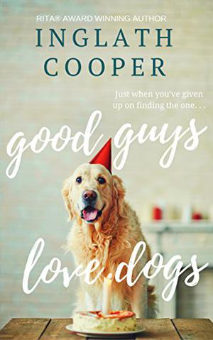 Good Guys Love Dogs by Inglath Cooper