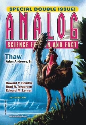 Analog Science Fiction and Fact, July/August 2013 by Edward M. Lerner, Howard V. Hendrix