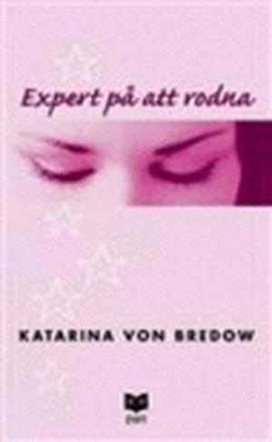 Expert på att rodna by Katarina von Bredow