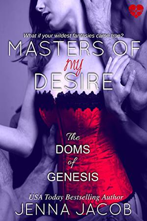 Masters of My Desire (The Doms of Genesis #2)