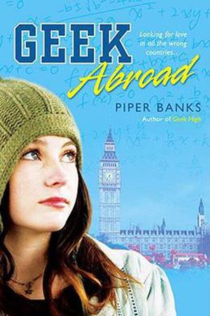 Geek Abroad (Geek High #2)