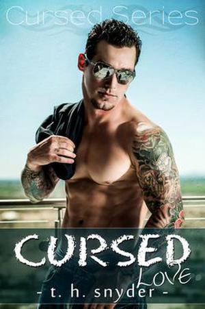 Cursed Love by T.H. Snyder