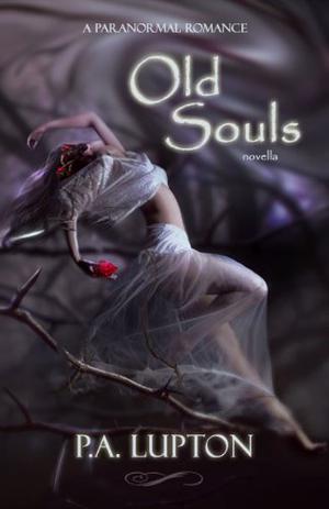 Old Souls by P.A. Lupton