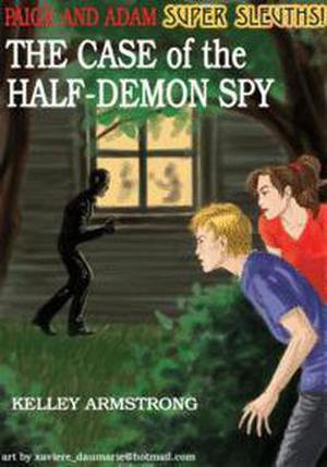 The Case of the Half-Demon Spy (Otherworld Stories #0.10)