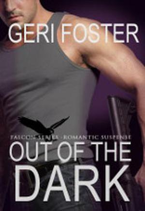 Out of the Dark by Geri Foster