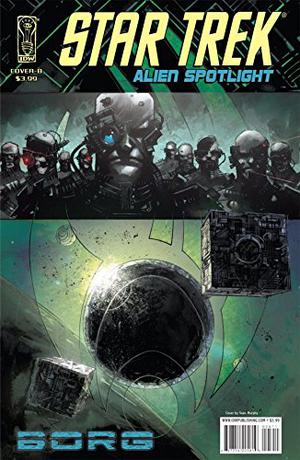 Star Trek: Alien Spotlight - Borg by Andrew Steven Harris, Sean Murphy
