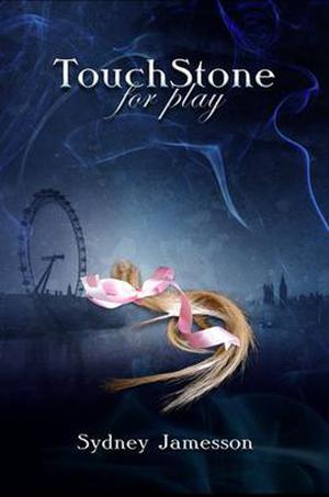 TouchStone for play by Sydney Jamesson