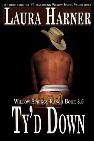 Ty'd Down (Willow Springs Ranch #3.5)