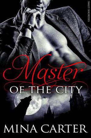 Master of the City (Smut-Shorties #1)