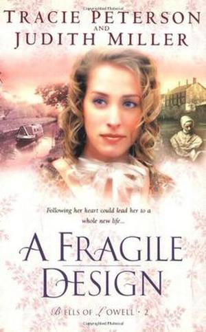 A Fragile Design by Tracie Peterson, Judith McCoy Miller