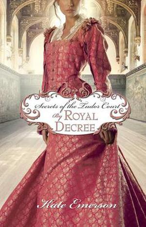 By Royal Decree by Kate Emerson