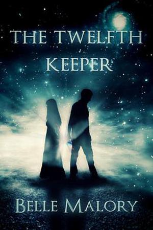 The Twelfth Keeper by Belle Malory