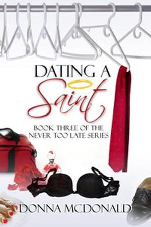 Dating a Saint (Never Too Late #3)