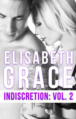 Indiscretion: Volume Two by Elisabeth Grace