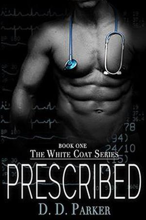 Prescribed (The White Coat #1)
