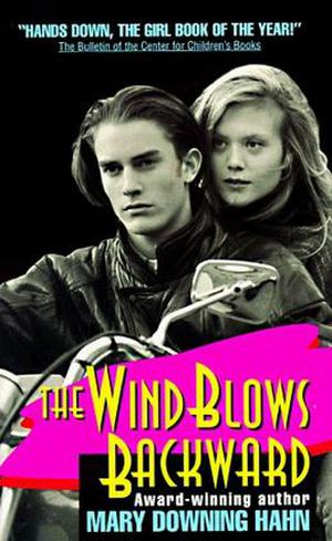 The Wind Blows Backward by Mary Downing Hahn