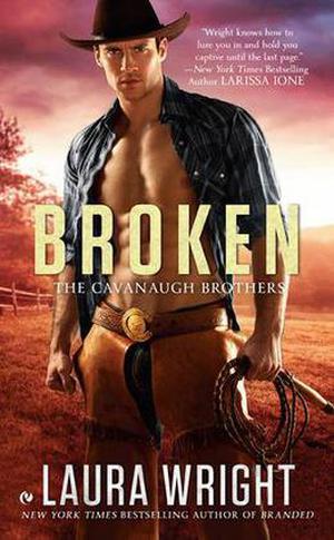 Broken (The Cavanaugh Brothers #2)