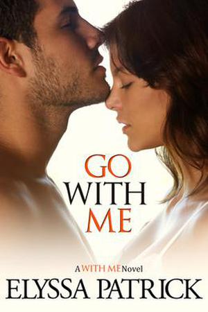 Go With Me (With Me #2)