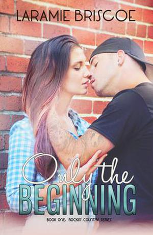 Only the Beginning (Rockin' Country #1)