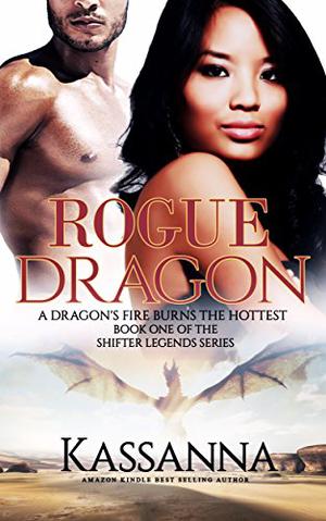 Rogue Dragon (Shifter Legends #1)