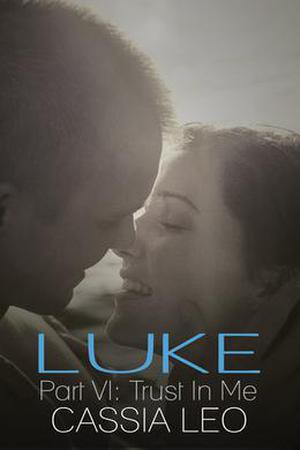 Trust in Me (Luke #6)