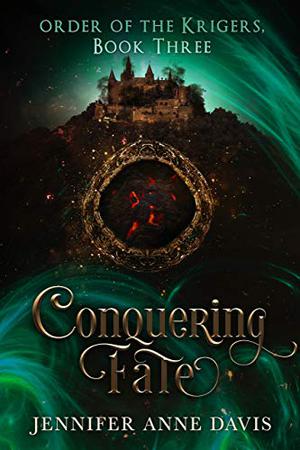Conquering Fate (The Order of the Krigers #3)