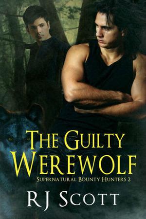 The Guilty Werewolf (Supernatural Bounty Hunters #2)