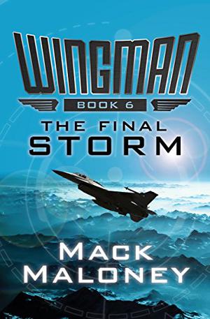 The Final Storm (Wingman #6)