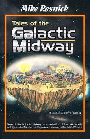 Tales of the Galactic Midway (Tales of the Galactic Midway #1-4)