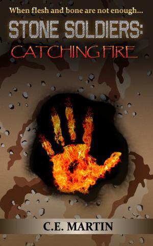 Stone Soldiers: Catching Fire (Stone Soldiers #0.2)