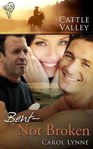 Bent - Not Broken (Cattle Valley #13)