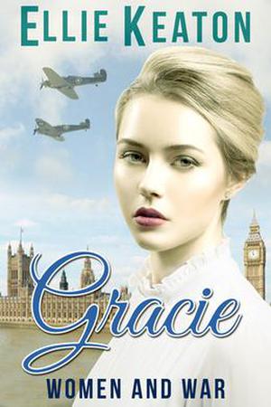 Gracie (Women & War #1)