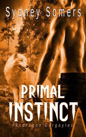Primal Instinct (Pendragon Gargoyles #0.5)