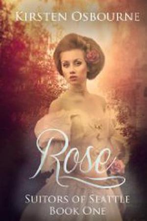 Rose by Kirsten Osbourne