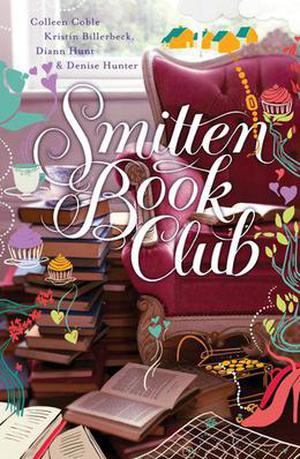 Smitten Book Club by Colleen Coble, Kristin Billerbeck, Denise Hunter, Diann Hunt