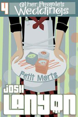 Other People's Weddings (Petit Morts #4)