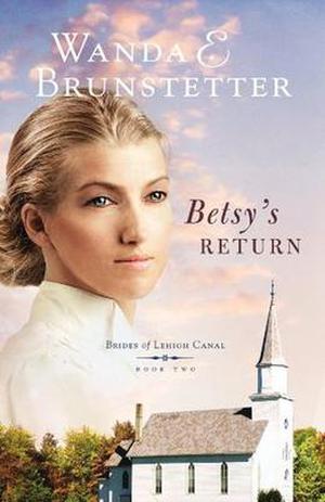 Betsy's Return (Brides of Lehigh Canal #2)