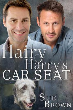 Hairy Harry's Car Seat (Lyon Road Vets #1)